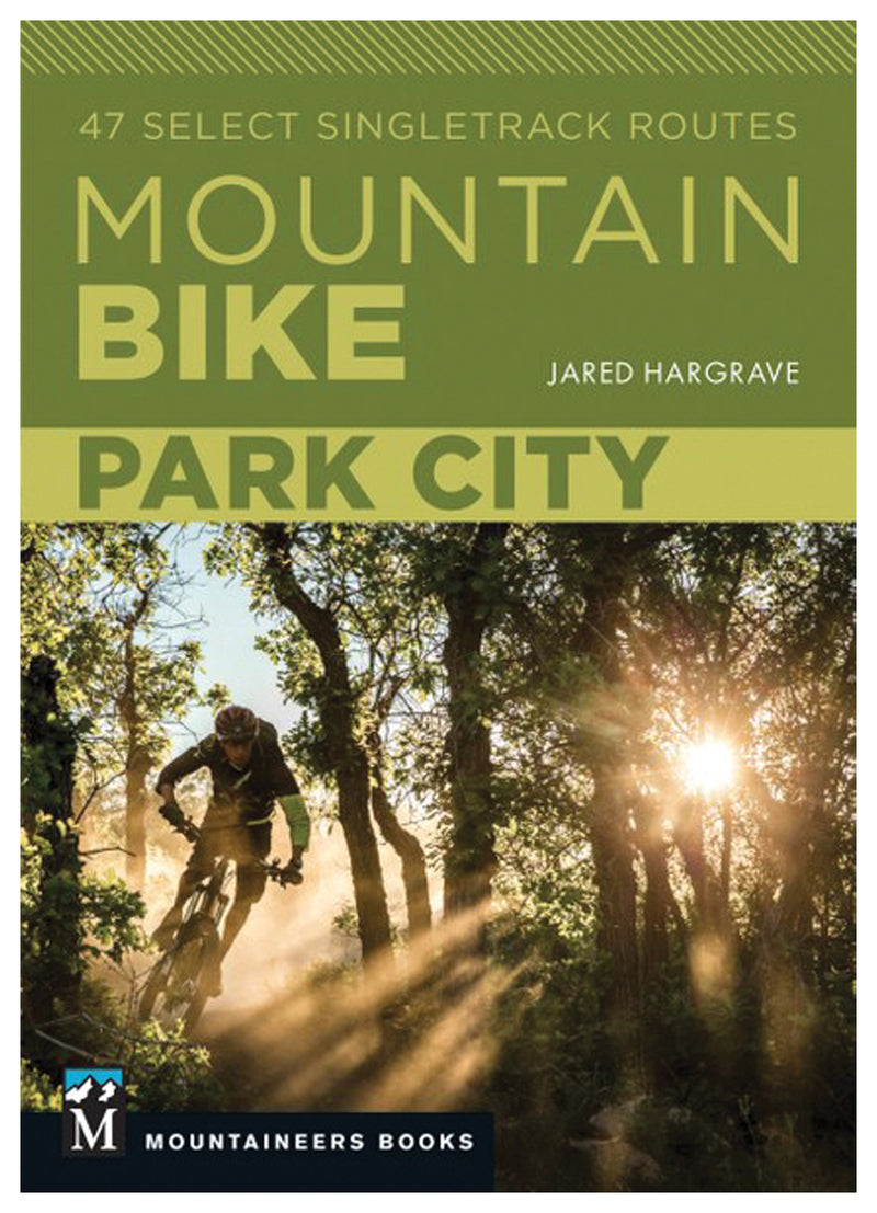 Load image into Gallery viewer, Mountaineers Books Mountain Bike: Park City Jared Hargrave