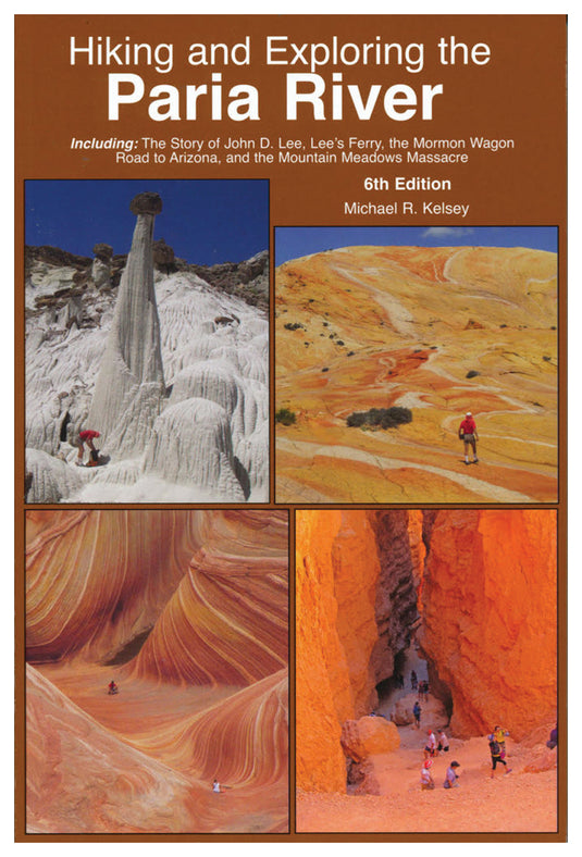 Explore the Rockies: Hiking and Backpacking Guide to Grand Staircase Escalante by Rod Adkison - 3rd Edition