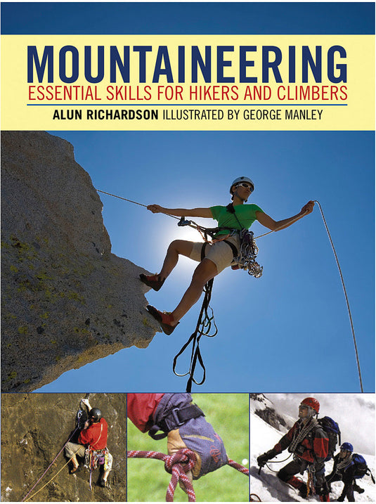 Globe Pequot Press Climbing: The Ultimate Mountain Guide Manual by Marc Chauvin and Rob Coppolillo