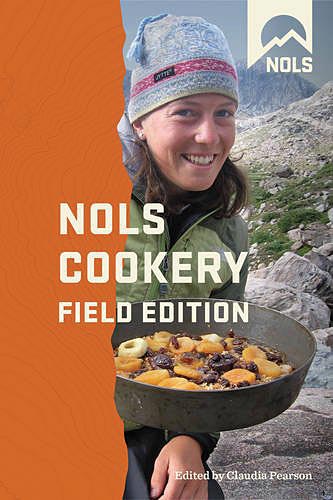 Wilderness Ranger Cookbook: Delicious Recipes for Outdoor Cooking by Ralph Swain