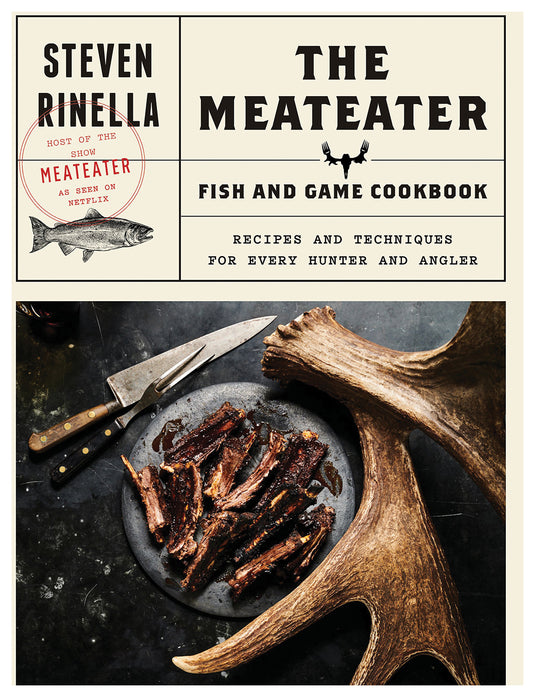 Random House The Meateater Fish/game Cookbk Steven Rinella